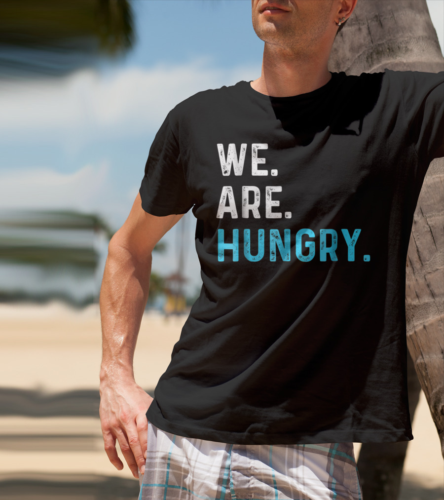 We Are Hungry Pregnant Mom Funny Parent T-Shirt