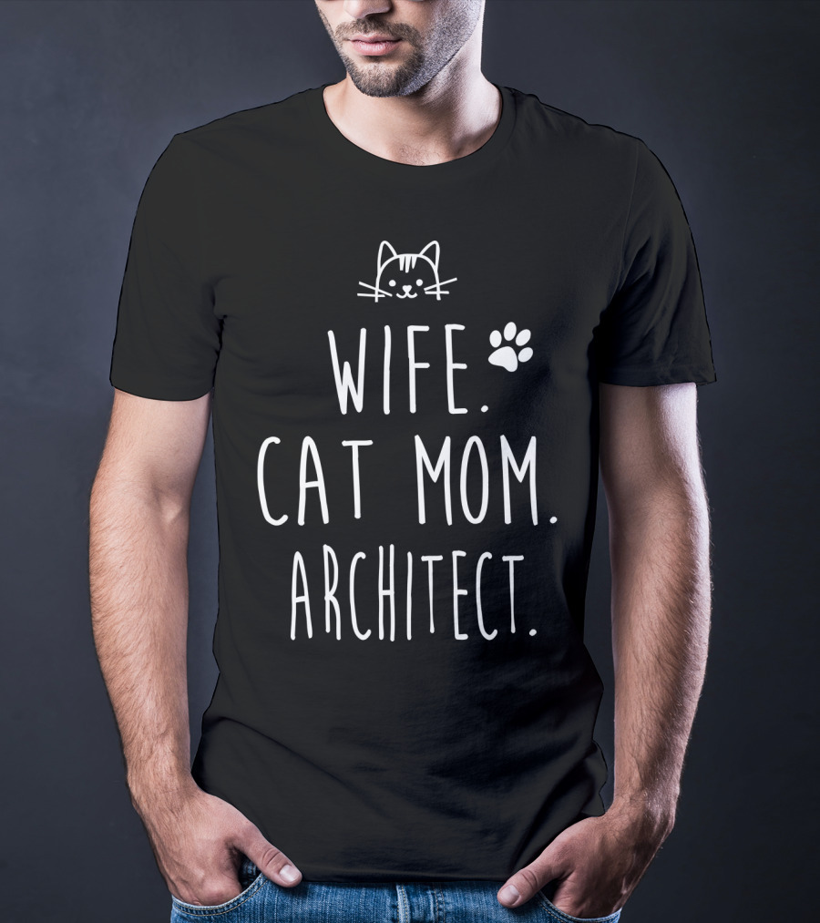Wife Cat Mom Architect Kitty Paw Prints T-Shirt