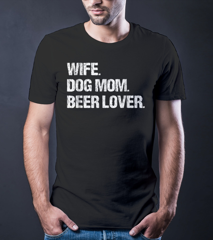 Wife Dog Mom Beer Lover Women Bar T-Shirt