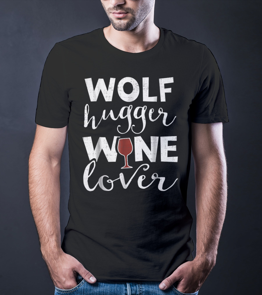 Wolf Hugger Wine Lover For Grandma Aunt16 T-Shirt