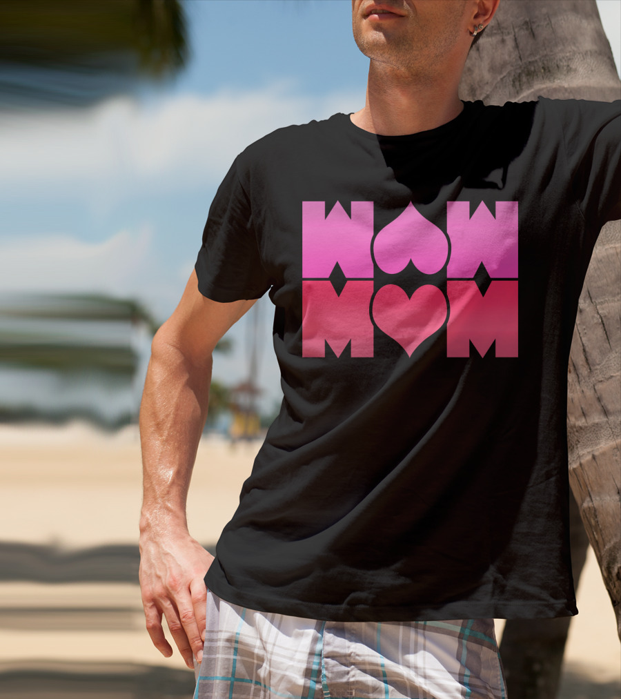 WOW MOM Awesome Super Mommy Pink Heart T-Shirt