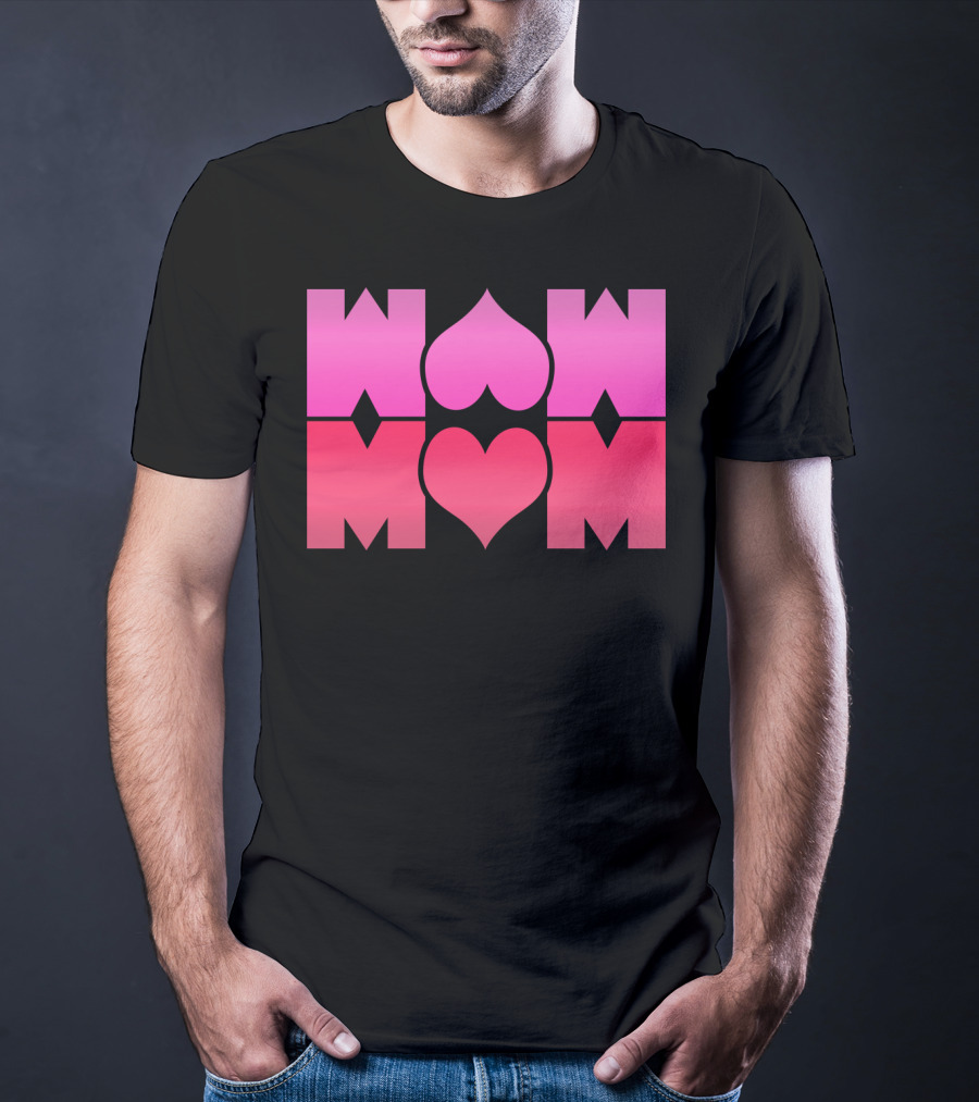 WOW MOM Awesome Super Mommy Pink Heart T-Shirt