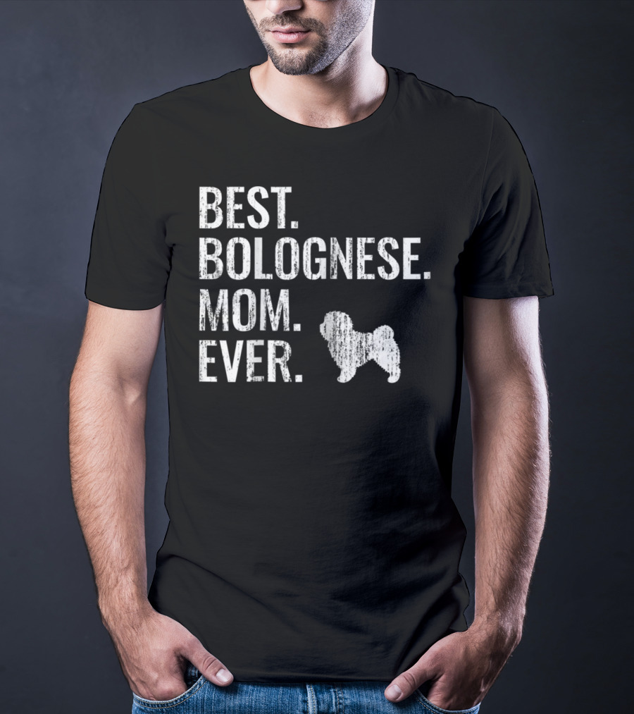 Best Bolognese Mom Ever Cool Dog Owner Bolognese T-Shirt