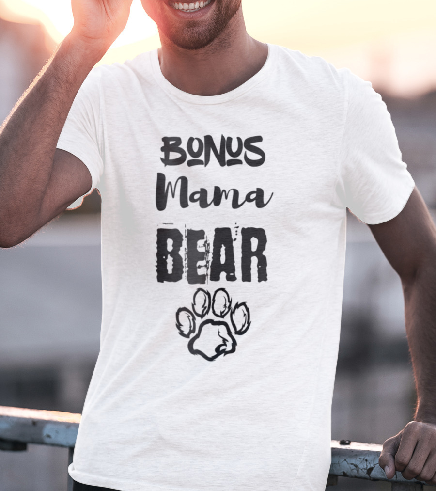 Bonus Mama Bear T-Shirt