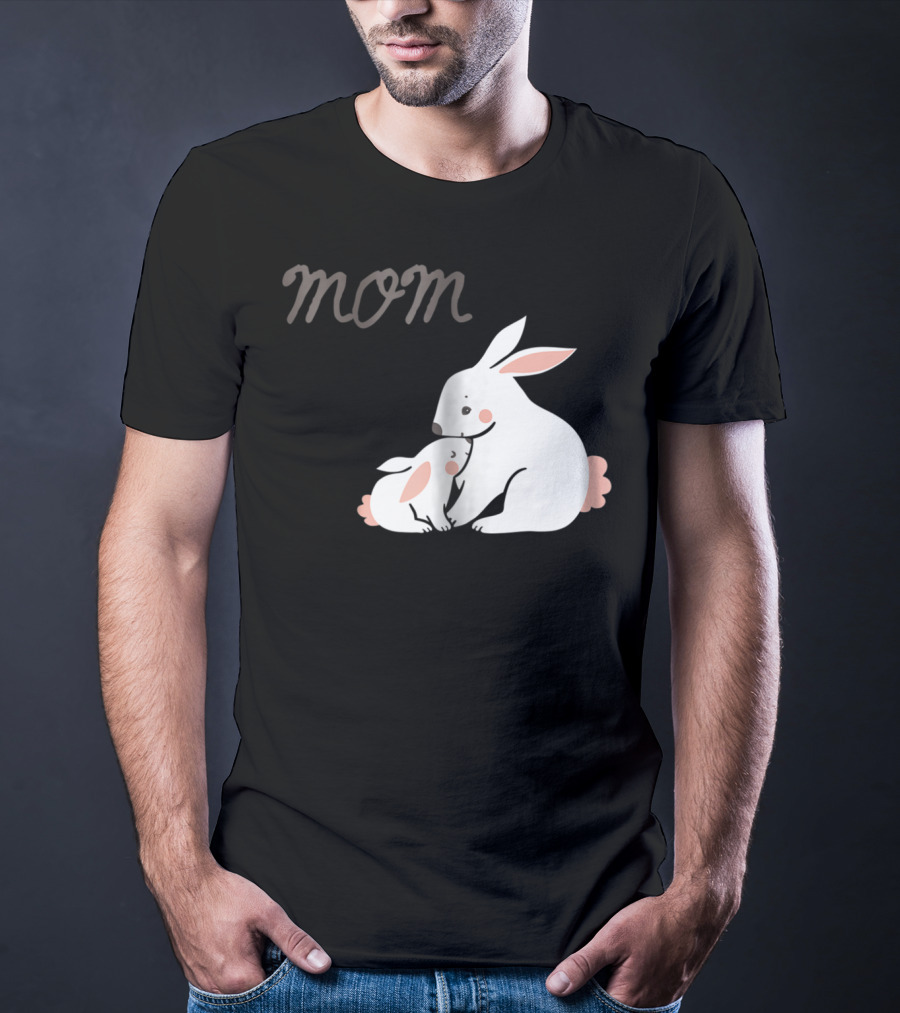 Mom Bunny And Child Hugging T-Shirt