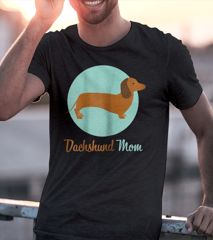 Dachshund Mom Weiner Dog Lover Mommy Tee62 T-Shirt