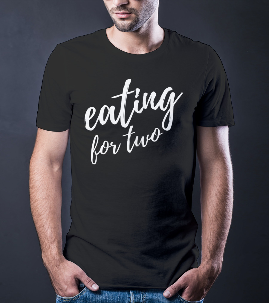 Eating For Two Drinking For Three Couples Shirt Pregnancy Announcement T-Shirt