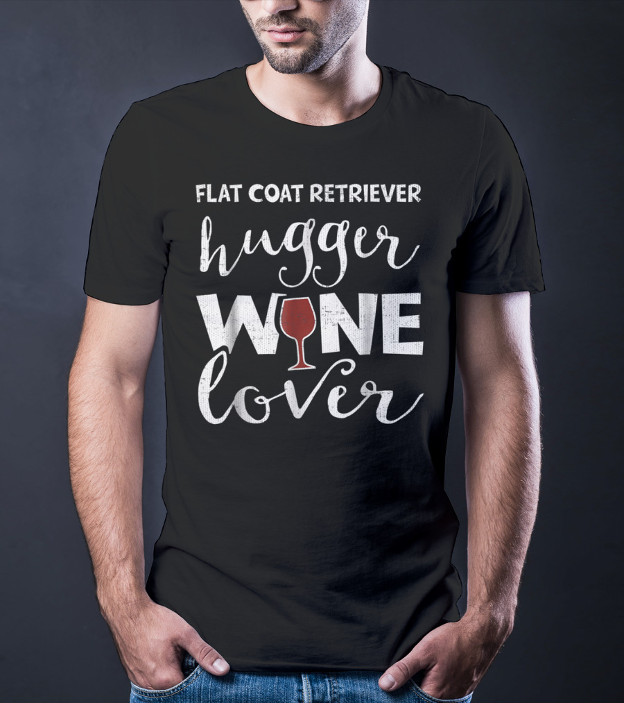 Flat Coat Retriever Hugger Wine Lover T-Shirt