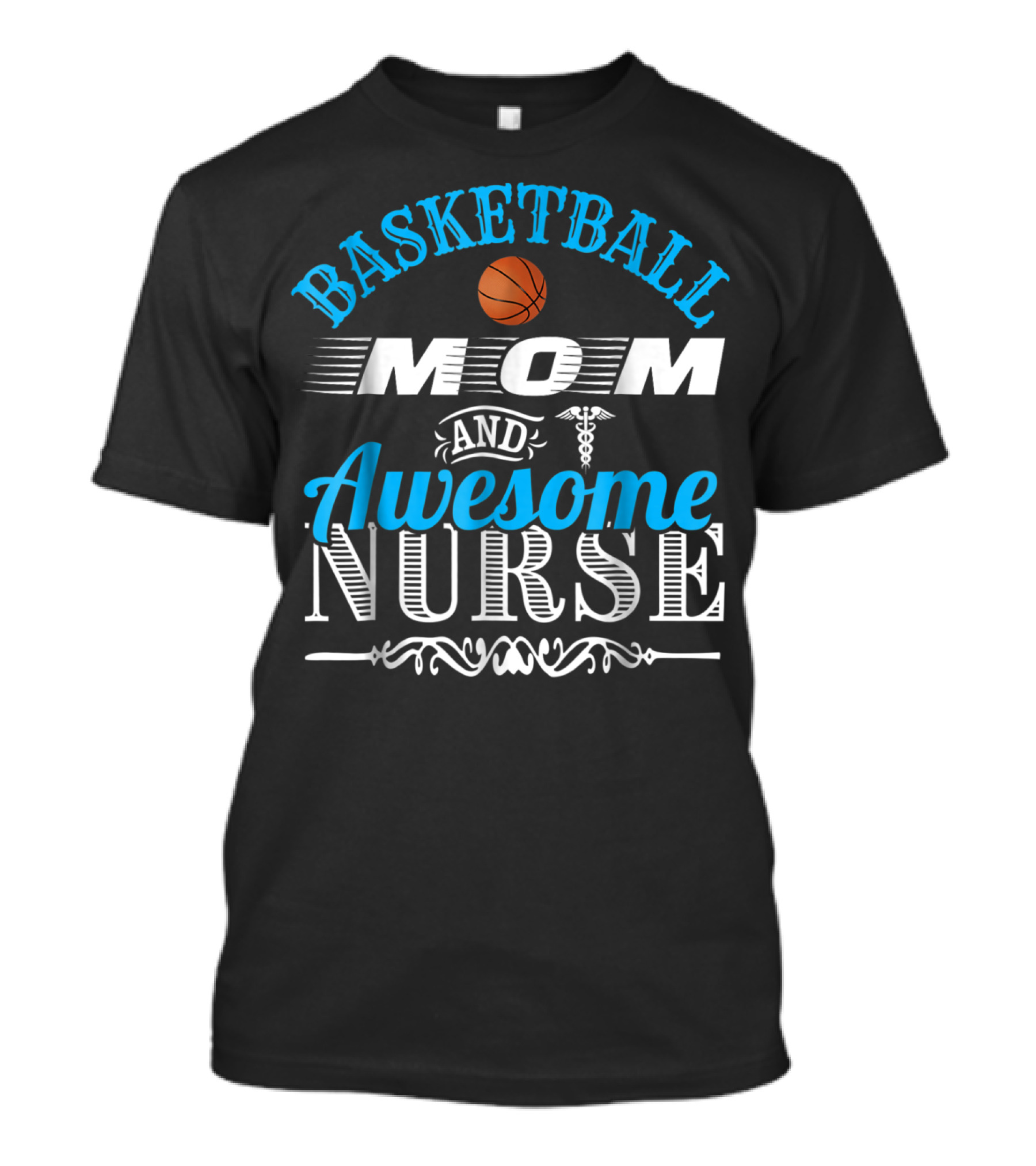Basketball Mom Awesome Nurse T-Shirt