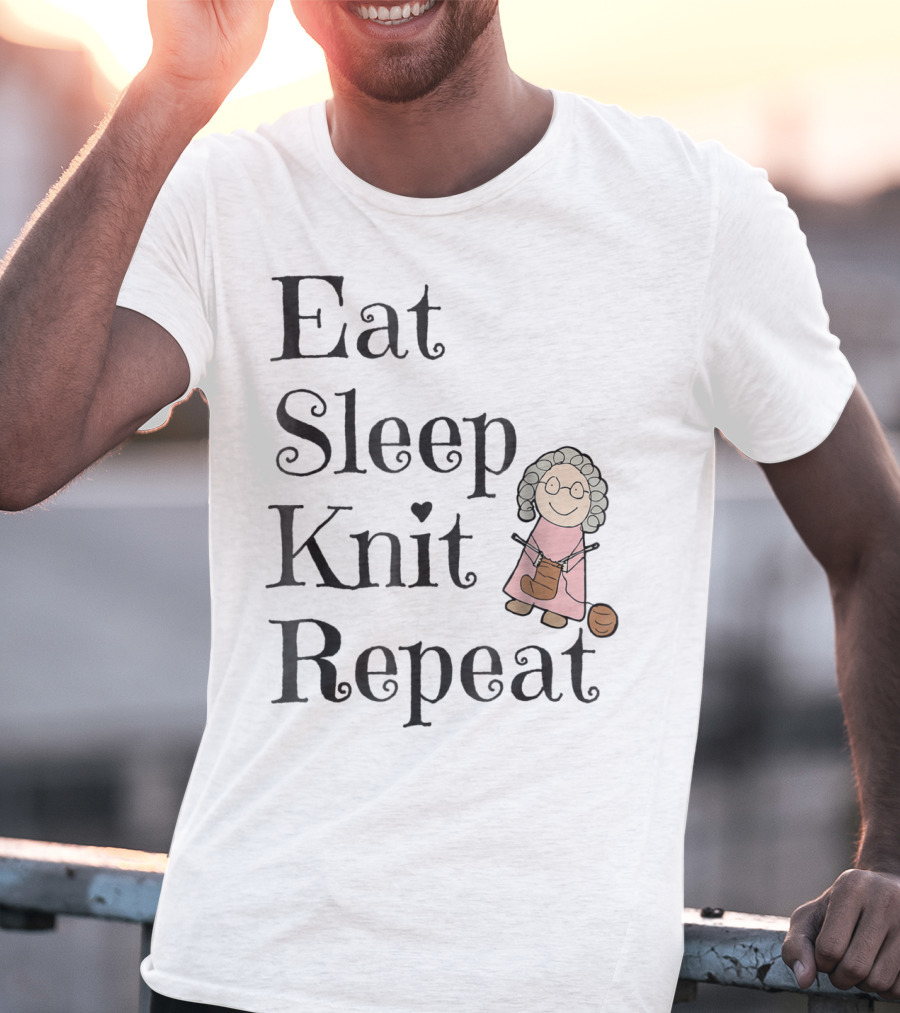 Eat Sleep Knit Repeat Knitting Grandma Cute T-Shirt
