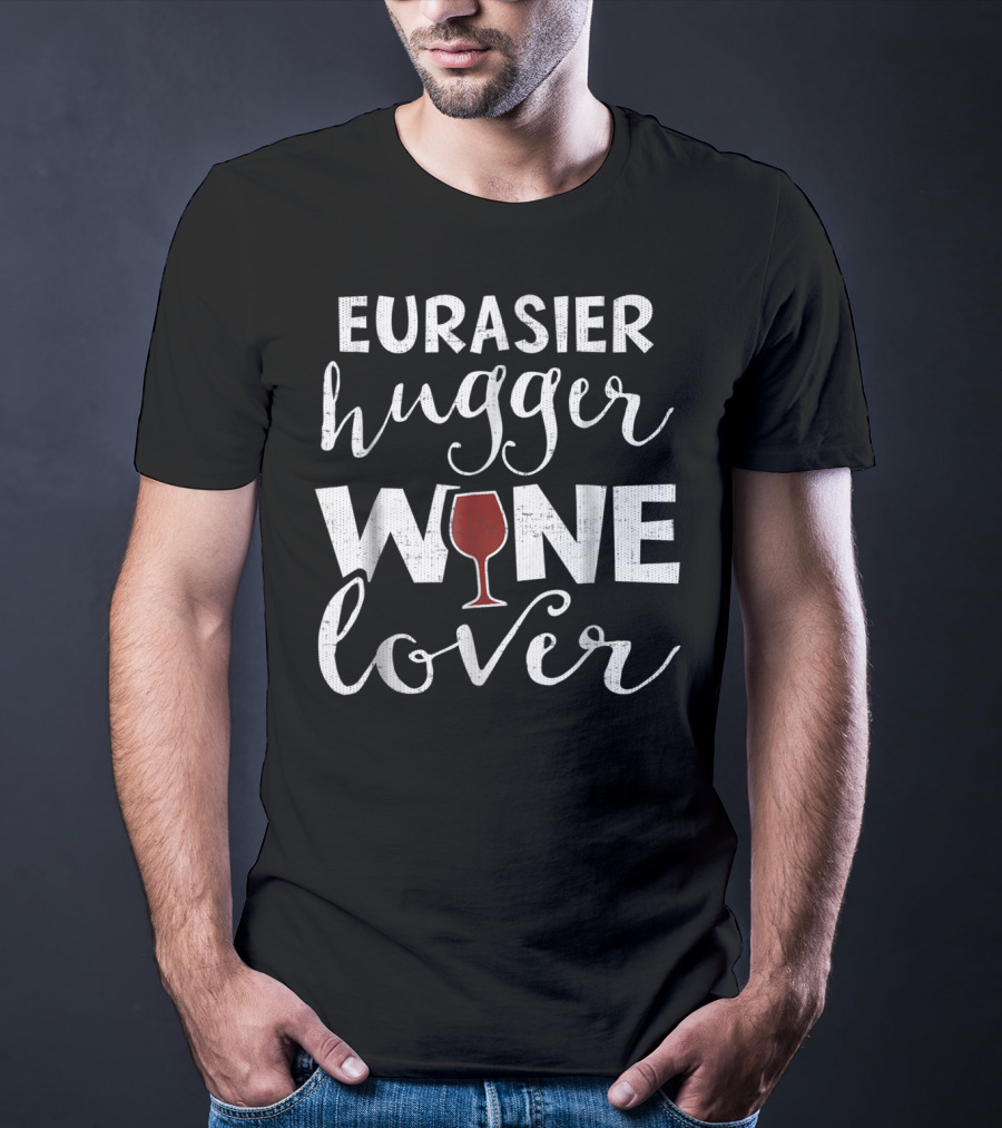 Eurasier Hugger Wine Lover Funny Men Dog4 T-Shirt
