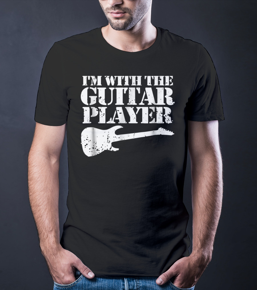 I'm With The Guitar Player Funny Cool Musician Wife Mom Dad8 T-Shirt