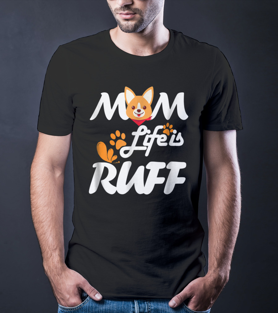 MOM Life Is Ruff Dog Paw Print Funny Animal Mom T-Shirt