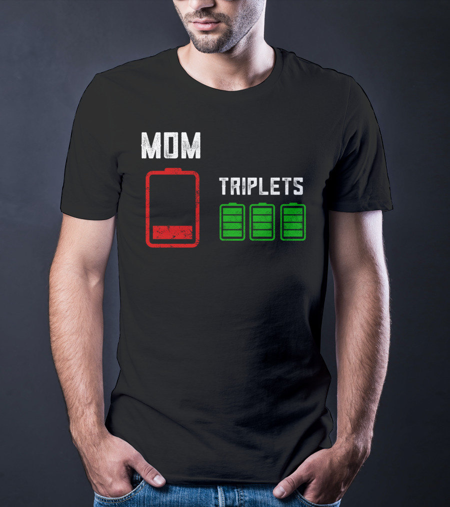 Mom Battery Depleted Triplets Full Charged T-Shirt