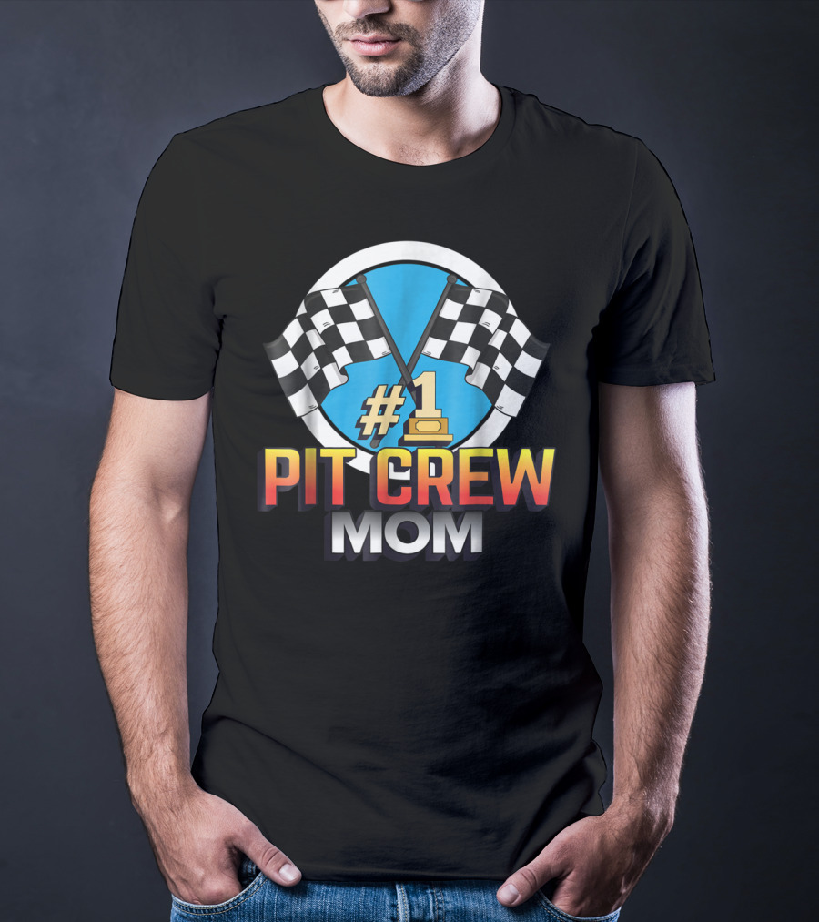 1 Pit Crew Mom Racing Flag T-Shirt