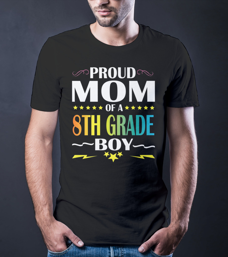 Proud Mom Of An 8th Grade Boy Distressed Stars Lightning First Day Of School T-Shirt
