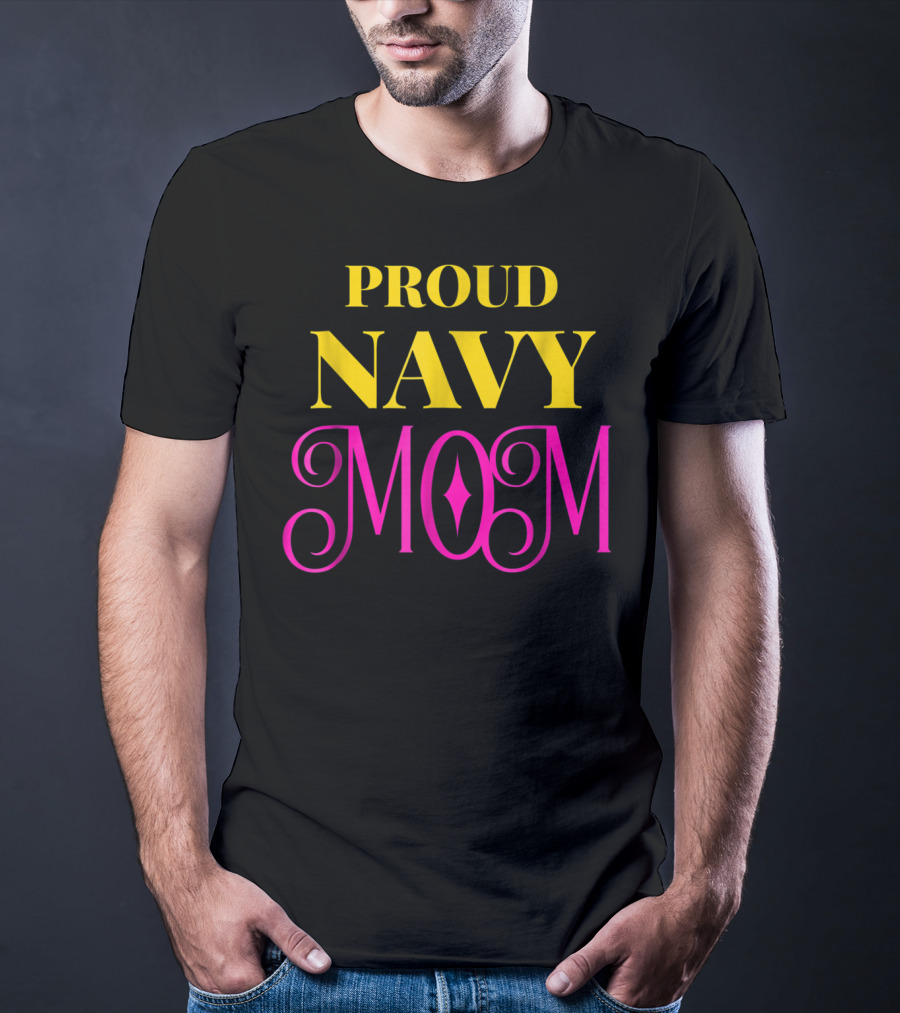 Proud Navy Mom T-Shirt