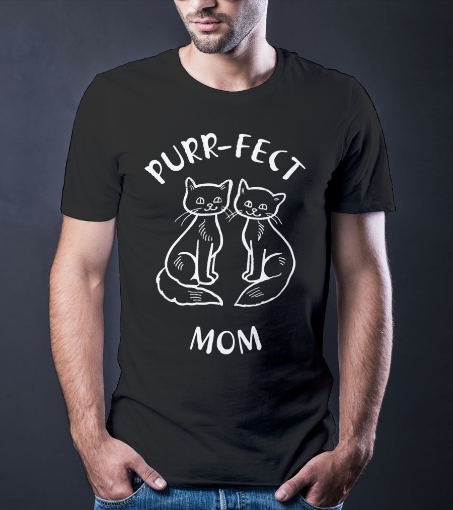 Purrfect Mom Purr-fect Mom Cats T-Shirt