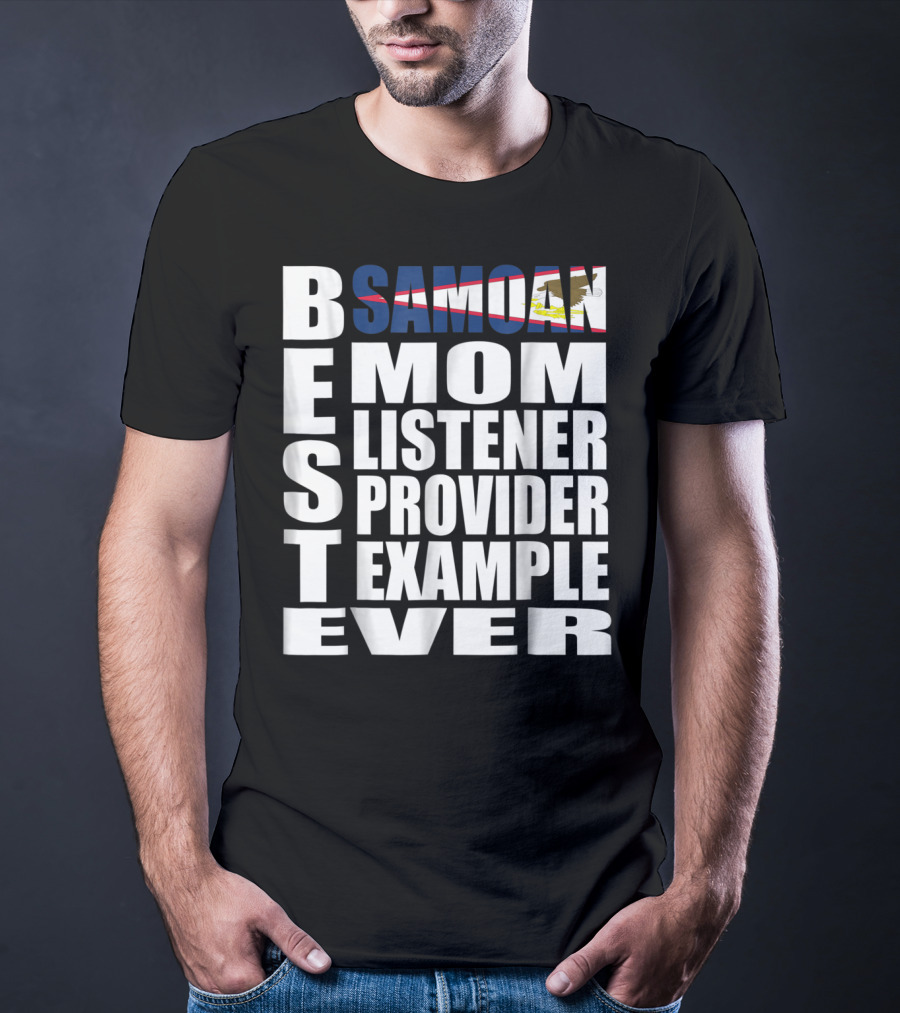 BEST Samoan Mom Listener Provider Example Ever T-Shirt