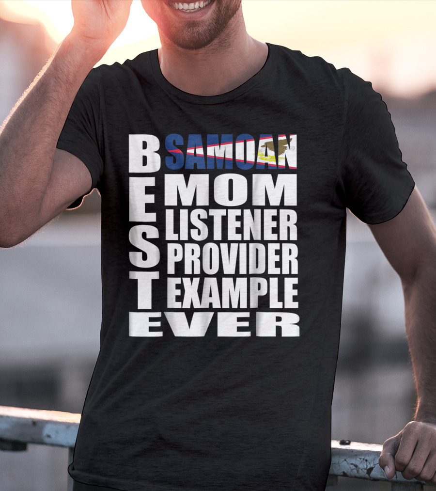 BEST Samoan Mom Listener Provider Example Ever T-Shirt
