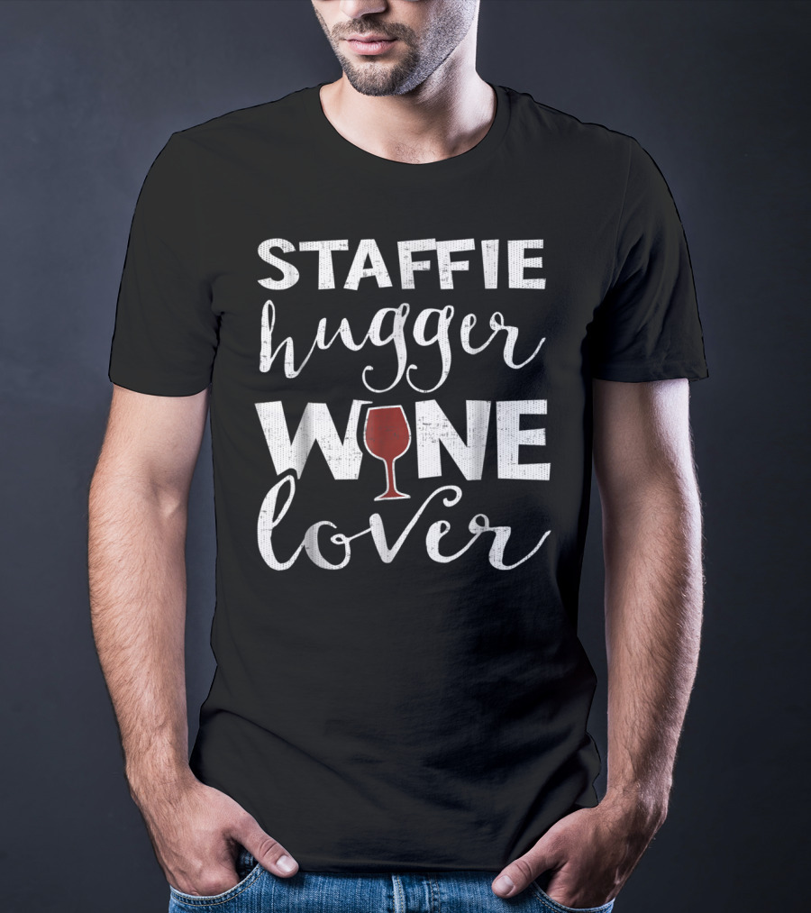 STAFFIE Hugger Wine Lover T-Shirt