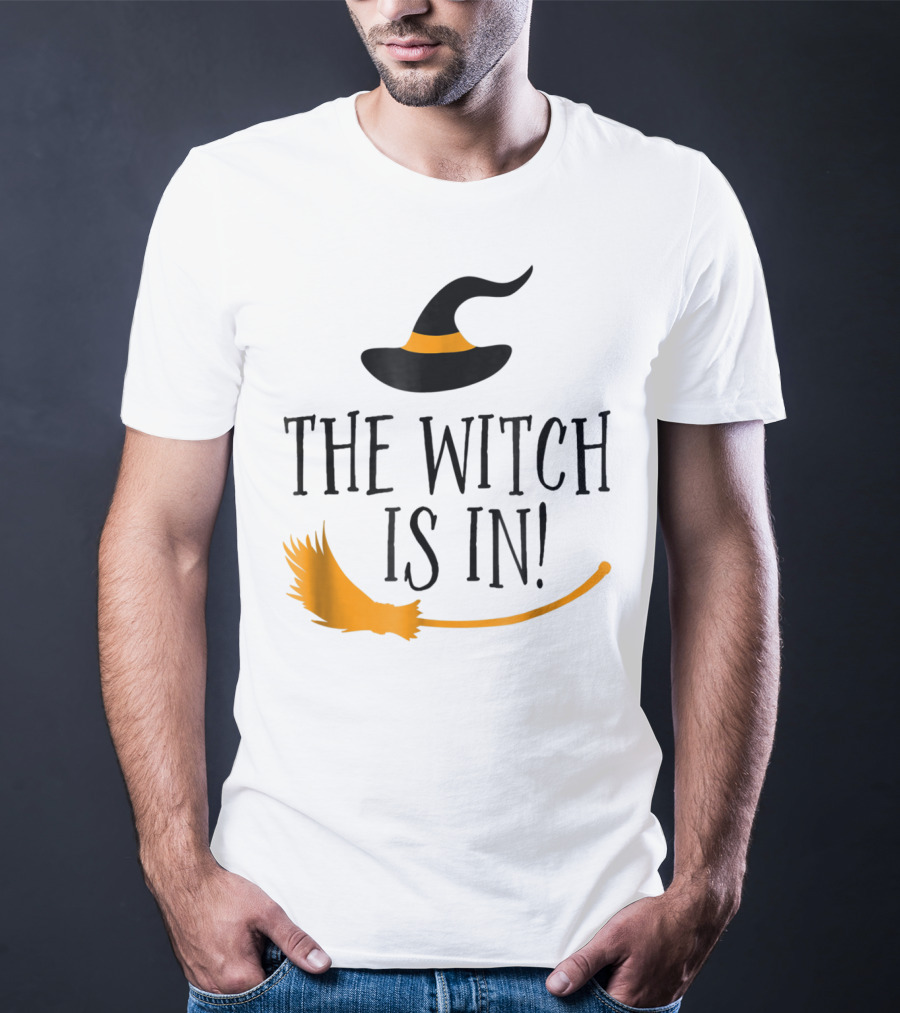 The Witch Is In Halloween Funny Boss Teacher Mom Wife With Witch Hat And Broomstick T-Shirt