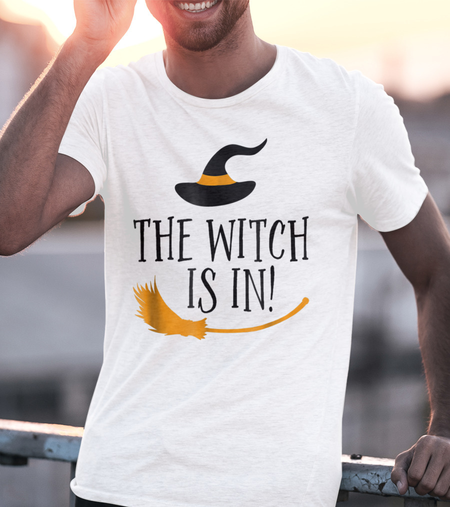 The Witch Is In Halloween Funny Boss Teacher Mom Wife With Witch Hat And Broomstick T-Shirt