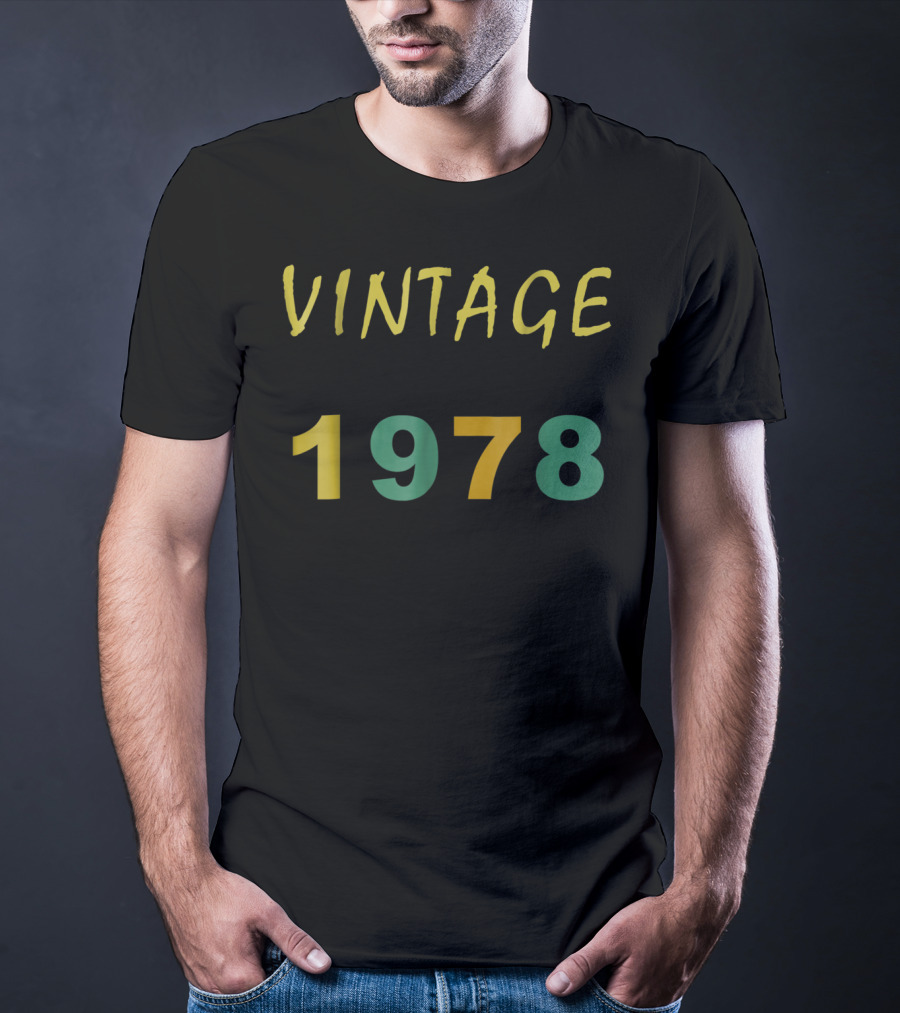 Vintage 1978 Birthday Husband Men Mom Wife Funny7 T-Shirt