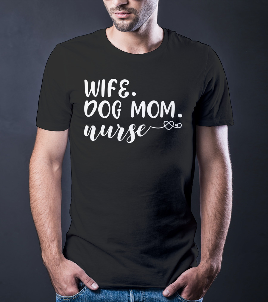 Wife Dog Mom Nurse Heart Bandage Loop T-Shirt