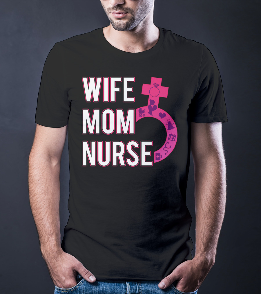 Wife Mom Nurse Feminist Symbol With Female Icons And RN3 T-Shirt