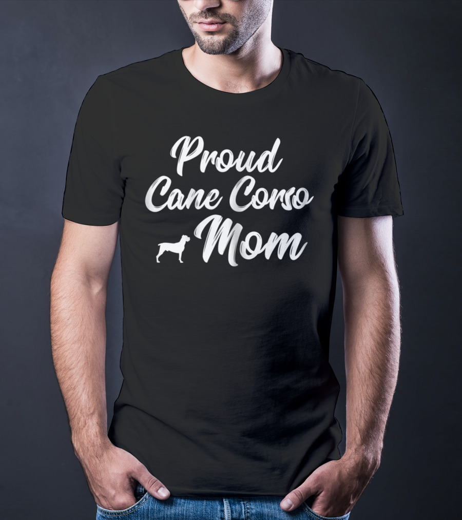 Proud Cane Corso Mom Owner Mother Mommy T-Shirt