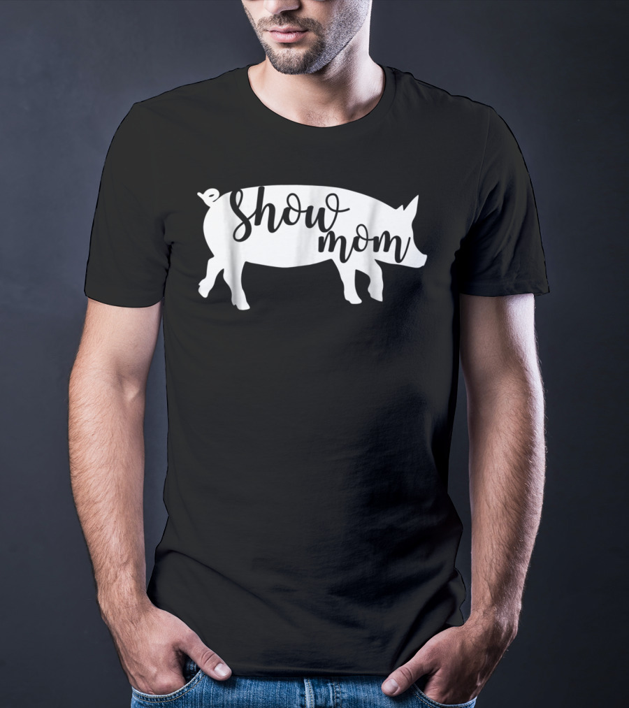Show Mom Pig T-Shirt