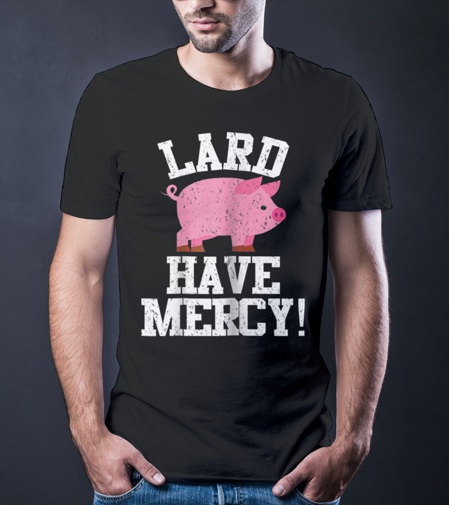 Bacon Lover Pig Farmer Cute BBQ Mom Lard Have Mercy T-Shirt