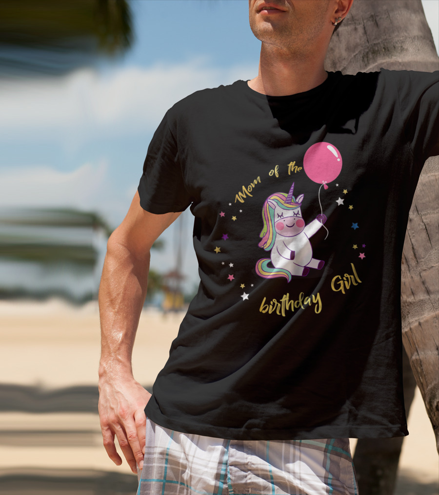 Mom Of The Birthday Girl Unicorn Party With Balloon And Stars T-Shirt