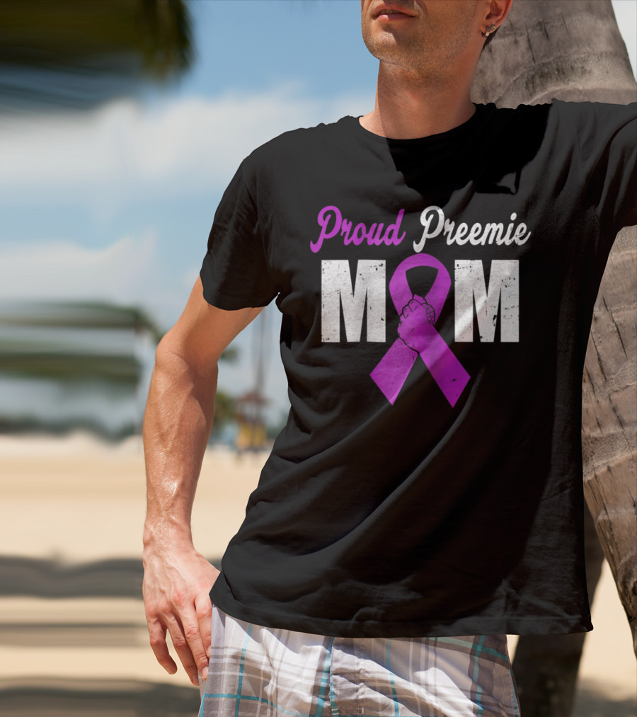 Proud Preemie Mom Premature Birth Awareness Purple T-Shirt