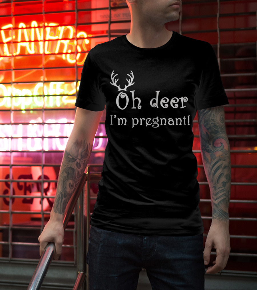 Oh Deer I'm Pregnant Antler Themed Pregnancy Reveal T-Shirt