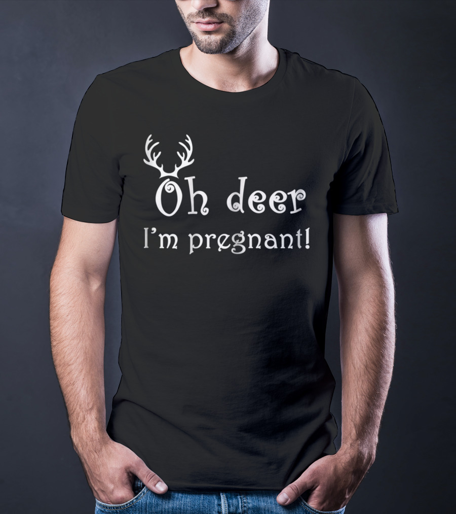 Oh Deer I'm Pregnant Antler Themed Pregnancy Reveal T-Shirt