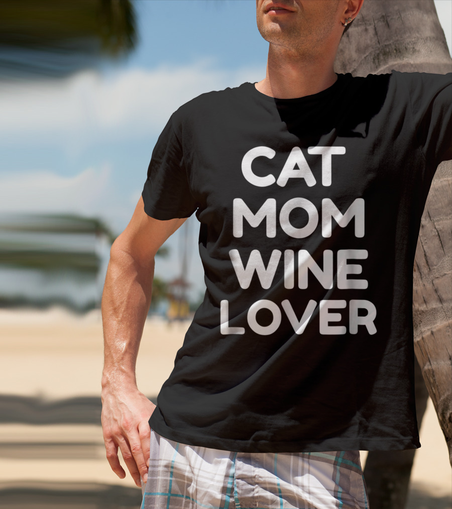 Cat Mom Wine Lover T-Shirt
