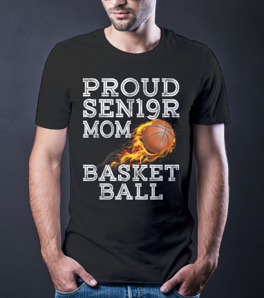 Proud Senior Mom SEN19R Flaming Basketball T-Shirt