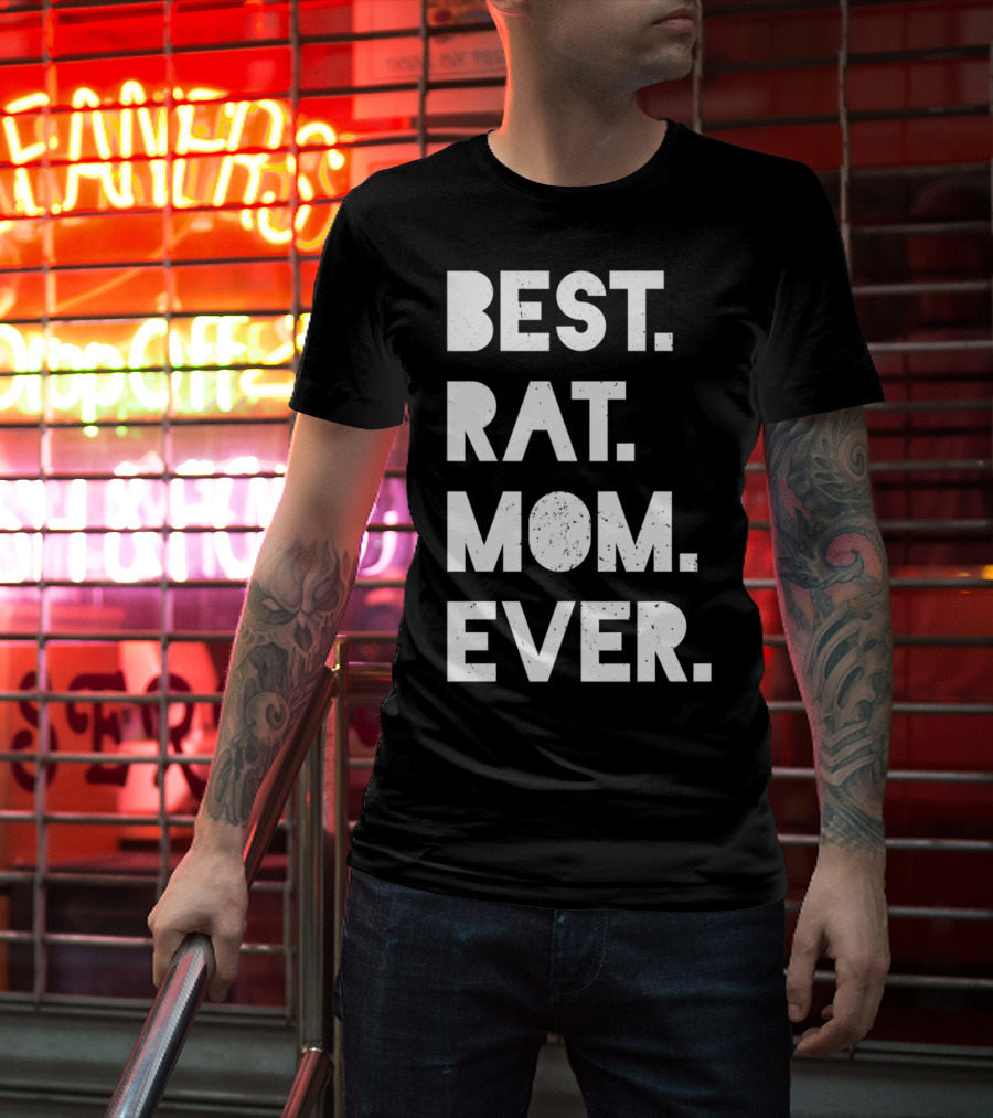 BEST RAT MOM EVER Funny Womens Pet T-Shirt