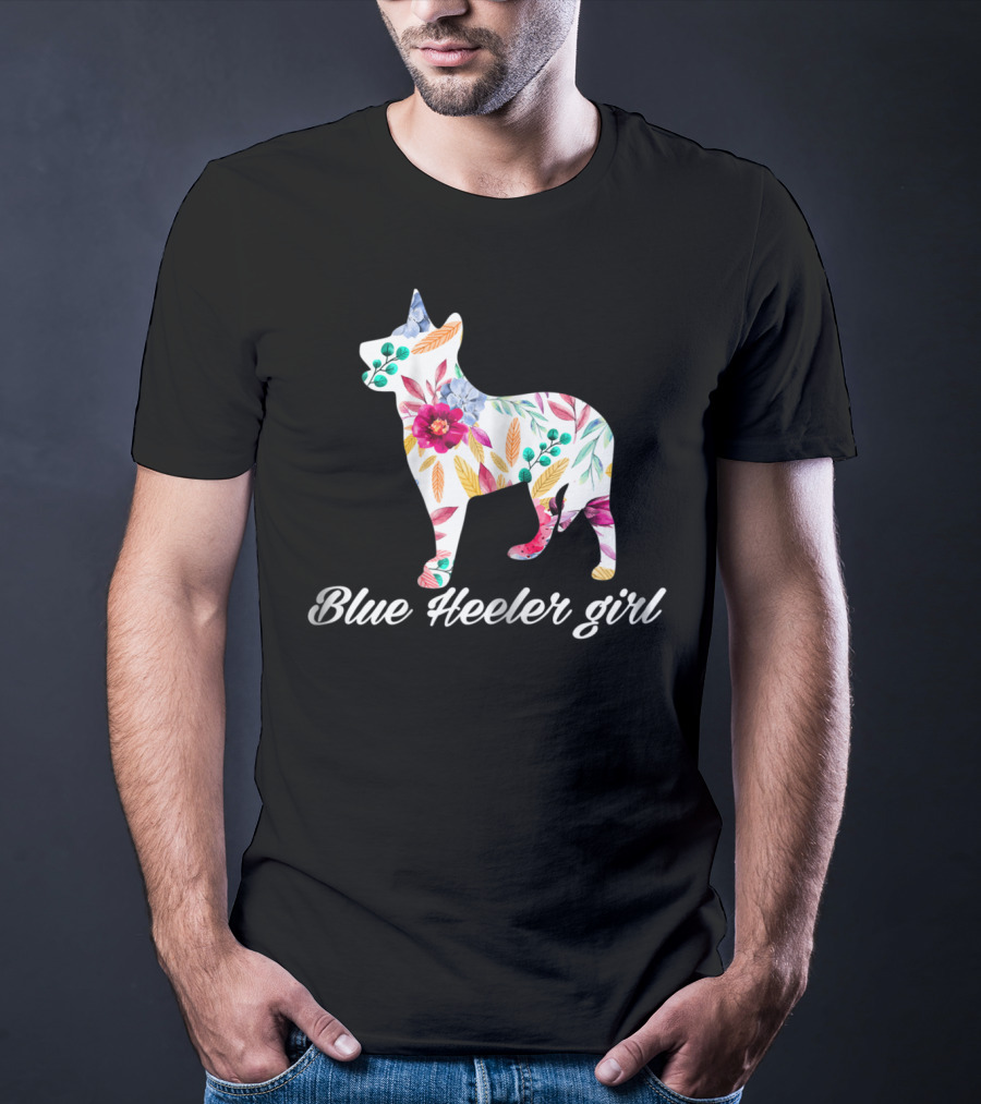 Decorative Flowers Blue Heeler Girl Cattle Dog Mom T-Shirt
