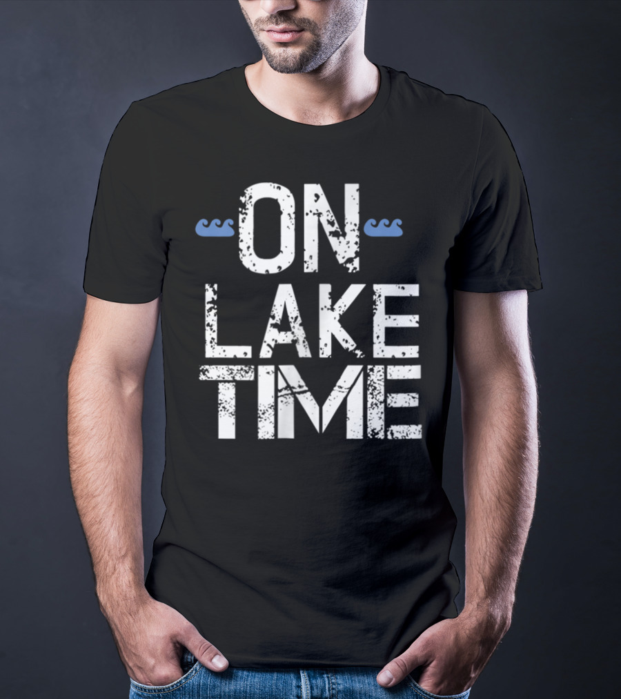 On Lake Time Vacation Beach Mom Dad23 T-Shirt
