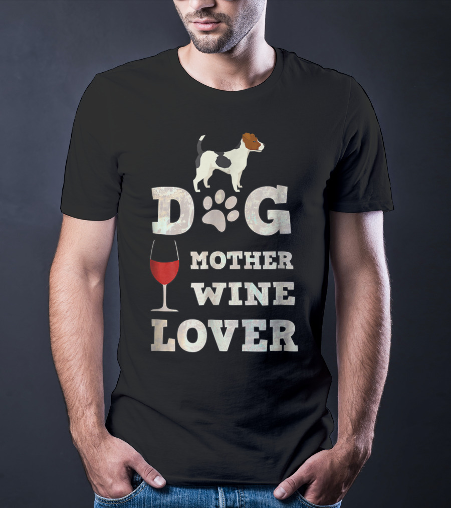 Dog Mother Wine Lover Jack Russell Terrier Mom Funny T-Shirt