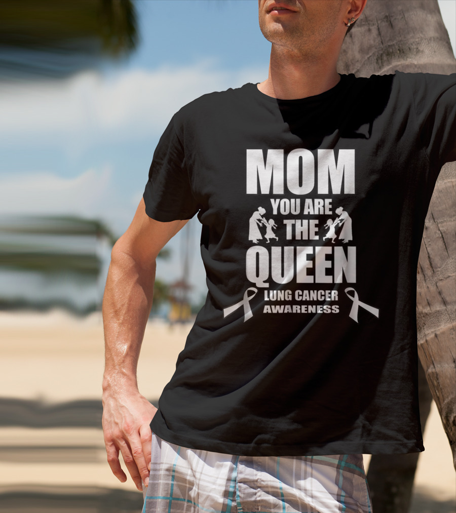 Mom You Are The Queen Lung Cancer Awareness Ribbon Iconic T-Shirt