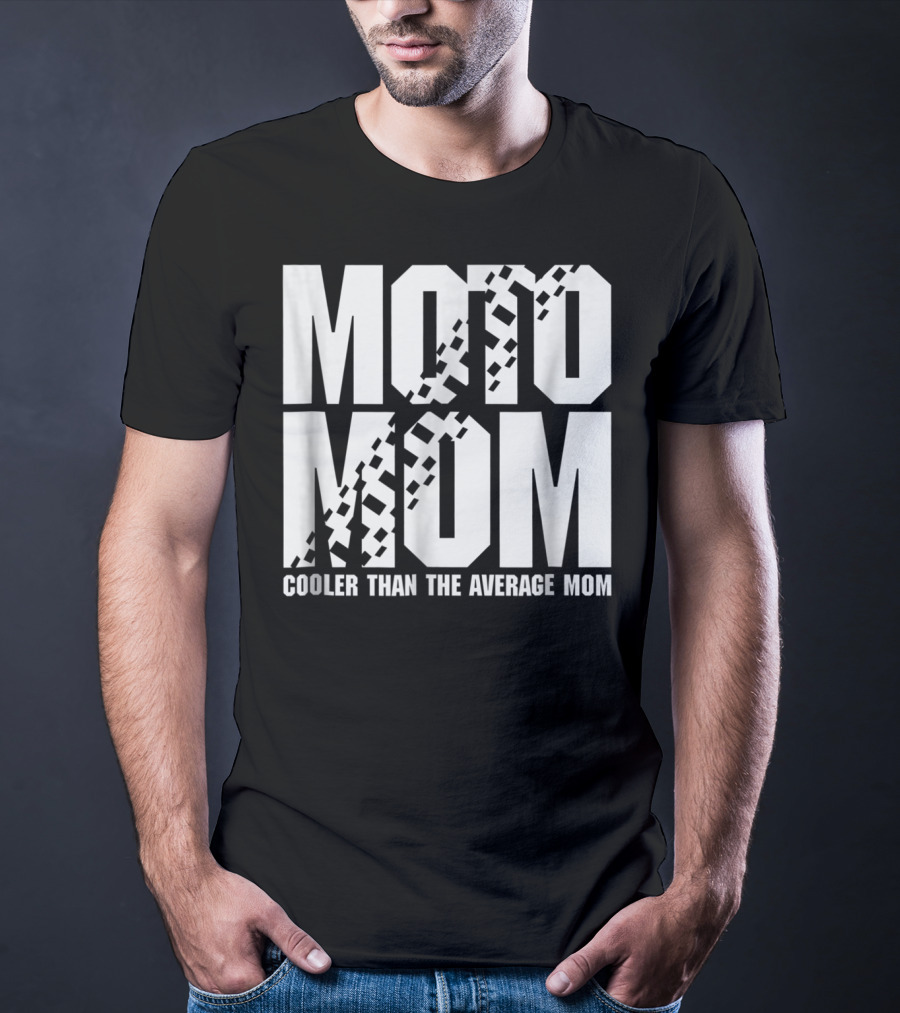 MOTO MOM Cooler Than The Average Mom98 T-Shirt