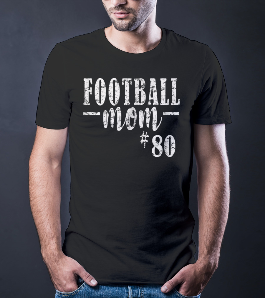 Football Mom Personalized #80 All Numbers Available T-Shirt