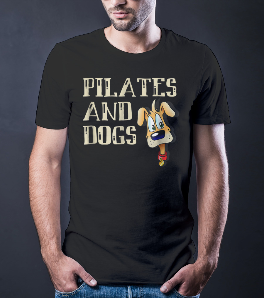 Pilates And Dogs Owner Lover Mom Instructor Teacher T-Shirt