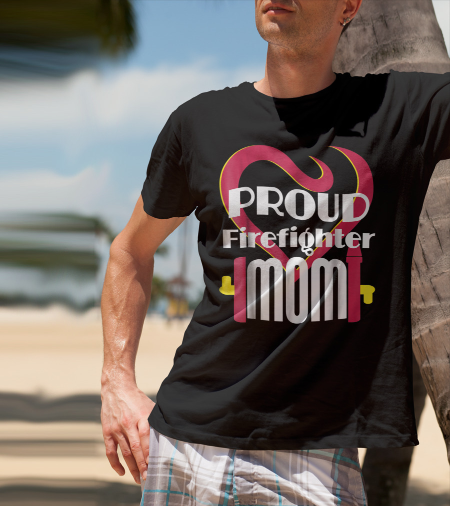 Proud Firefighter Mom Heart T-Shirt