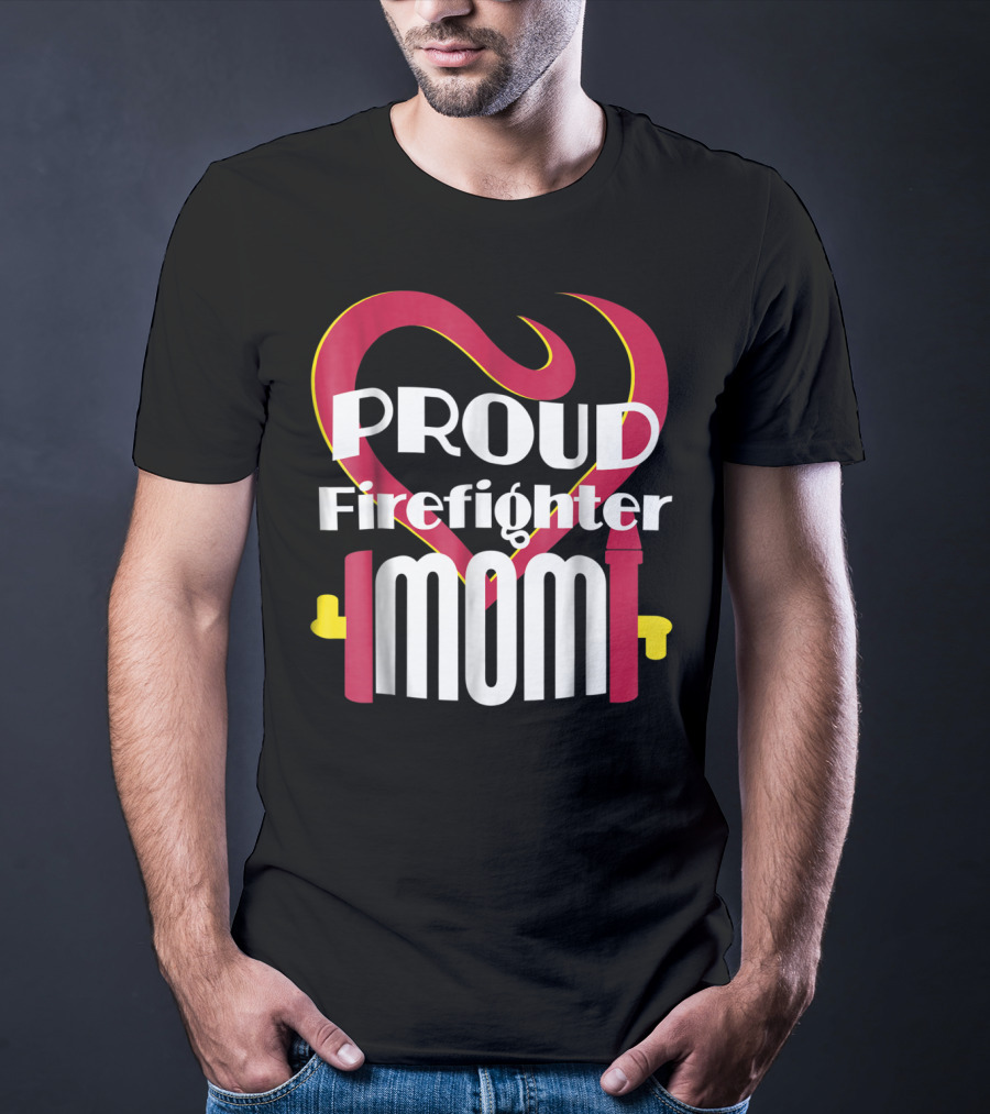 Proud Firefighter Mom Heart T-Shirt