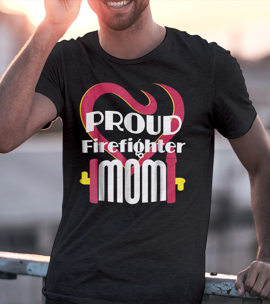 Proud Firefighter Mom Heart T-Shirt